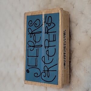 Jeepers Creepers Phrase Wooden Rubber Stamp